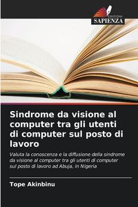 Produktbild: Sindrome da visione al computer tra gli utenti di computer sul posto di lavoro