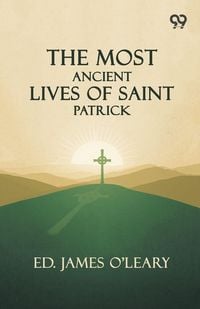 Produktbild: The Most Ancient Lives Of Saint Patrick