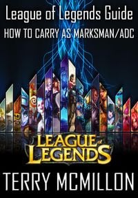 Produktbild: League of Legends Guide: How To Carry as Marksman/ADC