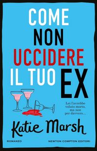 Produktbild: Come non uccidere il tuo ex