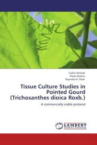 Produktbild: Ahmad, T: Tissue Culture Studies in Pointed Gourd (Trichosan