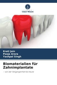 Produktbild: Biomaterialien f&uuml;r Zahnimplantate