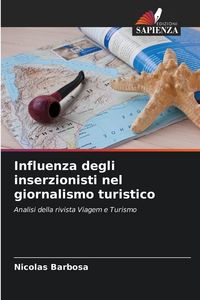 Produktbild: Influenza degli inserzionisti nel giornalismo turistico