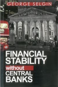 Produktbild: Financial Stability Without Central Banks