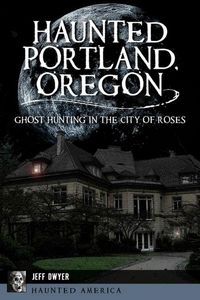 Produktbild: Haunted Portland, Oregon