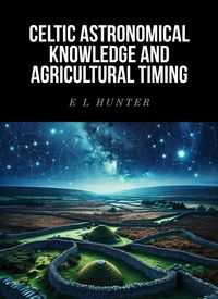 Produktbild: Celtic Astronomical Knowledge and Agricultural Timing