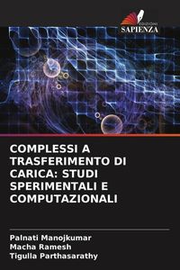 Produktbild: Complessi a Trasferimento Di Carica: Studi Sperimentali E Computazionali