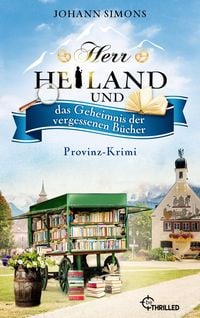 Produktbild: Herr Heiland und das Geheimnis der vergessenen B&uuml;cher