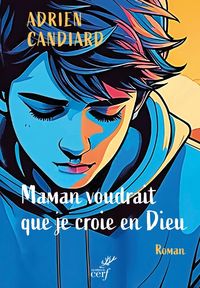 Produktbild: Maman voudrait que je croie en Dieu