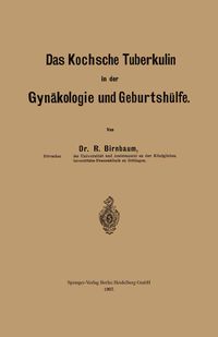 Produktbild: Das Kochsche Tuberkulin in der Gyn&auml;kologie und Geburtsh&uuml;lfe