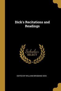 Produktbild: Dick's Recitations and Readings