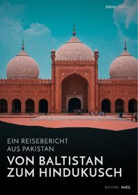 Produktbild: Von Baltistan zum Hindukusch. Ein Reisebericht aus Pakistan