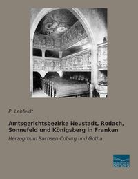 Produktbild: Amtsgerichtsbezirke Neustadt, Rodach, Sonnefeld und K&ouml;nigsberg in Franken