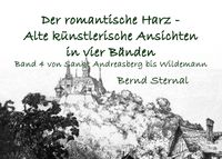 Bild vom Artikel Der romantische Harz - Alte künstlerische Ansichten in vier Bänden vom Autor Bernd Sternal