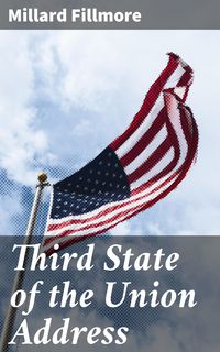 Produktbild: Third State of the Union Address