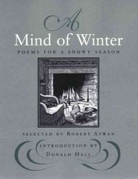 Produktbild: A Mind of Winter: Poems for a Snowy Season