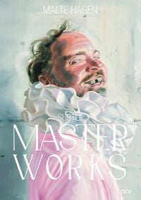 Produktbild: Malte Hagen: Subtle Masterworks