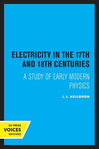 Produktbild: Electricity in the 17th and 18th Centuries