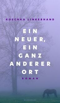 Produktbild: Ein neuer, ein ganz anderer Ort