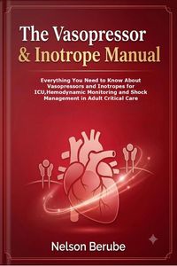 Produktbild: The Vasopressor & Inotrope Manual