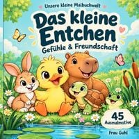 Produktbild: Unsere kleine Malbuchwelt / Das kleine Entchen