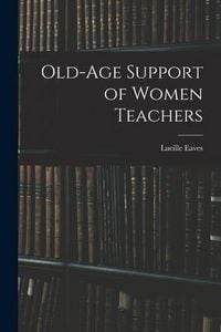 Produktbild: Old-Age Support of Women Teachers