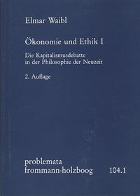 Produktbild: &Ouml;konomie und Ethik I: Die Kapitalismusdebatte in der Philosophie der Neuzeit