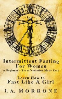 Produktbild: Intermittent Fasting For Women: A Beginner's Transformation Made Easy