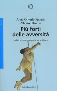 Produktbild: Pi&ugrave; forti delle avversit&agrave;. Individui e organizzazioni resilienti