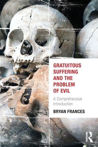 Produktbild: Gratuitous Suffering and the Problem of Evil