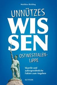 Produktbild: Unn&uuml;tzes Wissen Ostwestfalen-Lippe