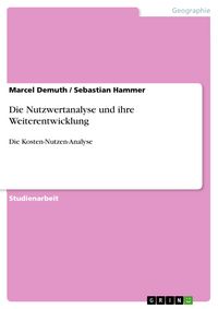 Produktbild: Die Nutzwertanalyse und ihre Weiterentwicklung