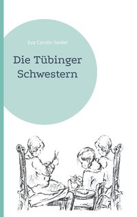 Produktbild: Die T&uuml;binger Schwestern