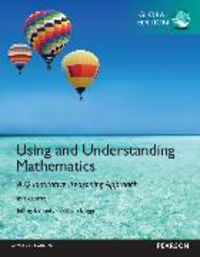 Produktbild: Using and Understanding Mathematics: A Quantitative Reasoning Approach, Global Edition