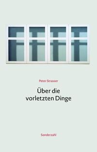 Produktbild: &Uuml;ber die vorletzten Dinge