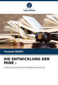 Produktbild: Die Entwicklung der Mine :