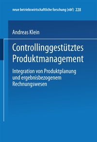 Bild vom Artikel Controllinggestütztes Produktmanagement vom Autor Andreas Klein