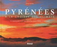 Produktbild: Pyr&eacute;n&eacute;es, &agrave; la crois&eacute;e des climats
