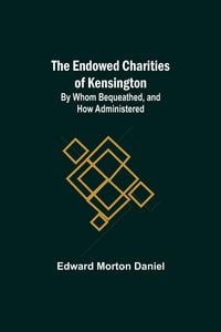 Produktbild: The Endowed Charities Of Kensington