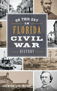 Produktbild: On This Day in Florida Civil War History
