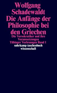 Produktbild: T&uuml;binger Vorlesungen Band 1. Die Anf&auml;nge der Philosophie bei den Griechen