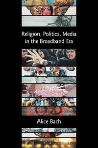 Produktbild: Religion, Politics, Media in the Broadband Era