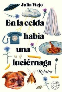 Produktbild: En la celda hab&iacute;a una luci&eacute;rnaga