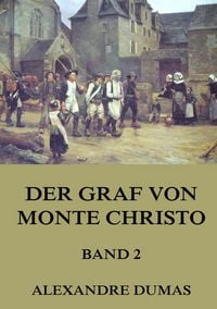 Produktbild: Der Graf von Monte Christo, Band 2