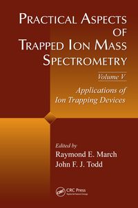 Produktbild: Practical Aspects of Trapped Ion Mass Spectrometry, Volume V