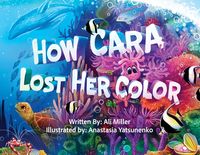 Produktbild: How Cara Lost Her Color