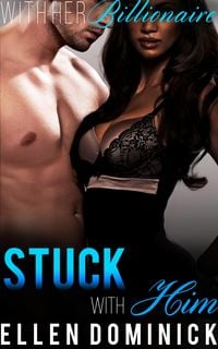Produktbild: Stuck with Him : With Her Billionaire