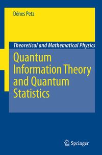 Produktbild: Quantum Information Theory and Quantum Statistics