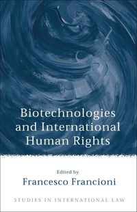 Produktbild: Biotechnologies and International Human Rights
