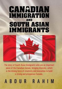 Produktbild: Rahim, A: Canadian Immigration and South Asian Immigrants
